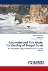 Parameterized Risk Model for the Bay of Bengal Coast