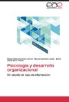 Psicología y desarrollo organizacional