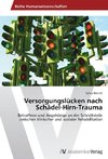 Versorgungslücken nach Schädel-Hirn-Trauma