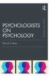 Cohen, D: Psychologists on Psychology (Classic Edition)