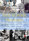 The Secret Book Of Old School Training