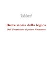 Breve Storia Della Logica. Dall'umanesimo Al Primo Novecento