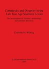 Complexity and Diversity in the Late Iron Age Southern Levant