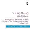 Taming China's Wilderness