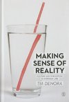 Denora, T: Making Sense of Reality