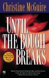 Until the Bough Breaks