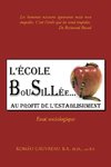 L'Ecole Bousillee Au Profit de L'Establishment