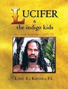 Lucifer & the Indigo Kids