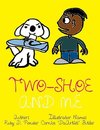 Two-Shoe and Me