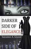 Darker Side of Elegance