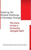 Tackling the Wicked Challenge of Strategic Change