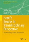 Israel's Exodus in Transdisciplinary Perspective