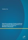 Entwicklung deutscher Direktinvestitionen in der russischen Automobilindustrie und ihre Beeinflussung durch den WTO-Beitritt Russlands