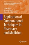 Application of Computational Techniques in Pharmacy and Medicine