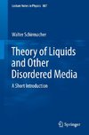 Theory of Liquids and Other Disordered Media