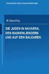 Die Juden in Navarra, den Baskenlændern und auf den Balearen