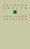 Gottfried Keller Züricher Novellen