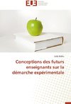 Conceptions des futurs enseignants sur la démarche expérimentale