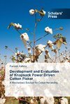 Development and Evaluation of Knapsack Power Driven Cotton Picker