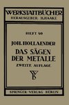 Das Sägen der Metalle