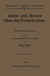 Altes und Neues über die Tuberkulose