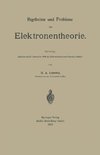 Ergebnisse und Probleme der Elektronentheorie