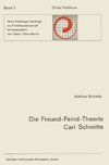 Die Freund-Feind-Theorie Carl Schmitts