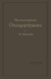 Pharmazeutische Übungspräparate