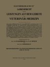 Ellenberger-Schütz' Jahresbericht über die Leistungen auf dem Gebiete der Veterinär-Medizin