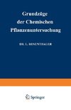 Grundzüge der Chemischen Pflanzenuntersuchung