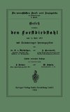 Gesetz betreffend den Forstdiebstahl vom 15. April 1878 mit Erläuterungen