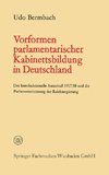 Vorformen parlamentarischer Kabinettsbildung in Deutschland