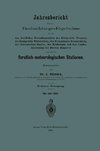 Jahresbericht über die Beobachtungs-Ergebnisse der von den forstlichen Versuchsanstalten des Königreichs Preussen, des Königreichs Württemberg, des Herzogthums Braunschweig, der thüringischen Staaten, der Reichslande und dem Landesdirectorium der Provinz Hannover eingerichteten forstlich-meteorologi