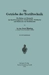 Die Getriebe der Textiltechnik