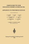 Fortschritte der Hochpolymeren-Forschung / Advances in Polymer Science