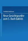 Neue Gesichtspunkte zum 5. Buch Euklids