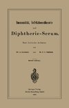 Immunität, Infektionstheorie und Diphtherie-Serum