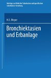 Bronchiektasien und Erbanlage