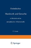 Ostindisches Handwerk und Gewerbe mit Rücksicht auf den europäischen Arbeitsmarkt