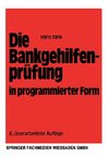 Die Bankgehilfenprüfung in programmierter Form