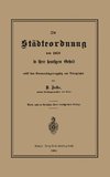 Die Städteordnung von 1853 in ihrer heutigen Gestalt nebst dem Kommunalabgabengesetz und Nebengesetzen