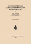 Methodenlehre der Therapeutischen Untersuchung