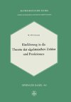 Einführung in die Theorie der Algebraischen Zahlen und Funktionen