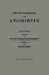 Die Entwickelung der Atomistik