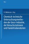 Chemisch-technische Untersuchungsmethoden der Gross-Industrie, der Versuchsstationen und Handelslaboratorien