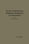 Anleitung zur Durchführung von Versuchen an Dampfmaschinen, Dampfkesseln, Dampfturbinen und Dieselmaschinen