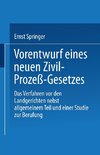 Vorentwurf eines neuen Zivil-Prozeß-Gesetzes