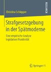 Strafgesetzgebung in der Spätmoderne