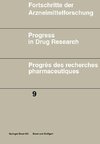 Fortschritte der Arzneimittelforschung \ Progress in Drug Research \ Progrès des recherches pharmaceutiques