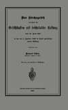 Das Reichsgesetz betreffend die Gesellschaften mit beschränkter Haftung vom 20. April 1892 in der am 1. Januar 1900 in Kraft getretenen neuen Fassung